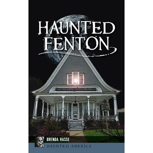 Haunted Fenton - Hardcover