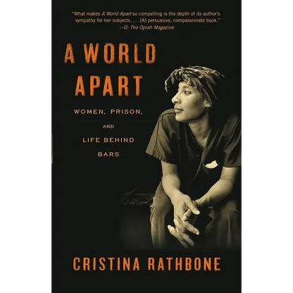 A World Apart: Women, Prison, and Life Behind Bars - Paperback