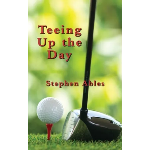 Teeing Up the Day - Paperback