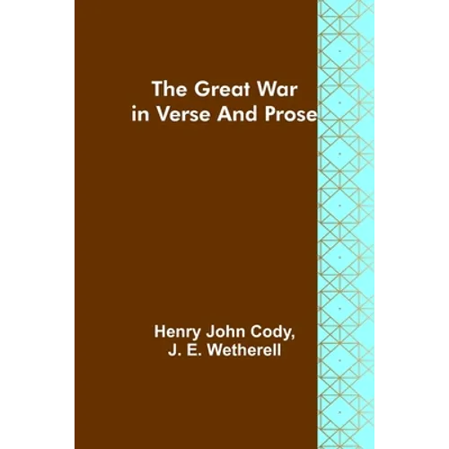 The Great War in Verse and Prose - Paperback