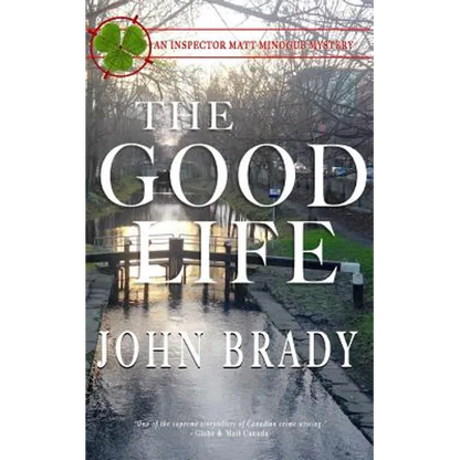 The Good Life: An Inspector Matt Minogue Mystery - Paperback