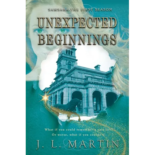 Unexpected Beginnings: SAMSARA The First Season - Paperback