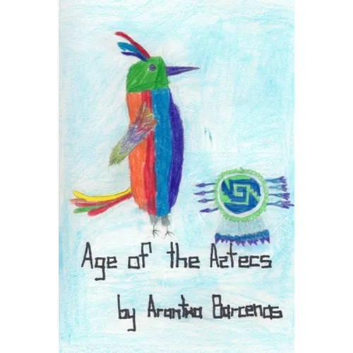 Age of the Aztecs - Paperback