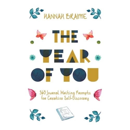 The Year of You: 365 Journal Writing Prompts for Self-Discovery - Hardcover