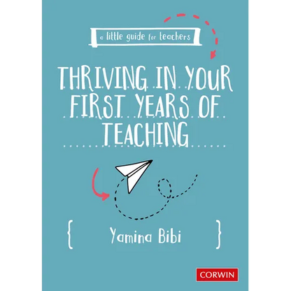 A Little Guide for Teachers: Thriving in Your First Years of Teaching - Paperback
