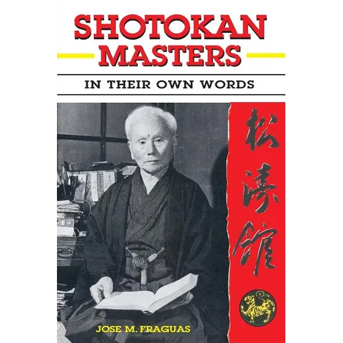 Shotokan Masters: In their own words - Paperback