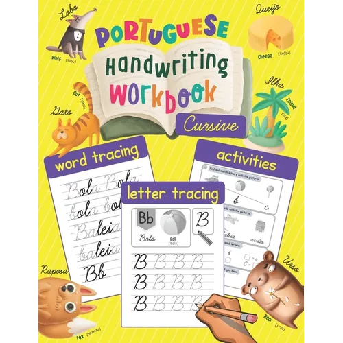 Portuguese Handwriting Workbook: Cursive: Trace & Learn to Write Portuguese - Lots of Portuguese Letter Tracing, Word Tracing, and other Activities fo - Paperback