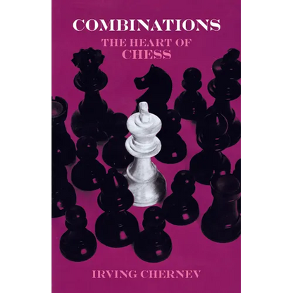 Combinations: The Heart of Chess - Paperback