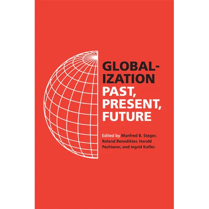 Globalization: Past, Present, Future - Paperback