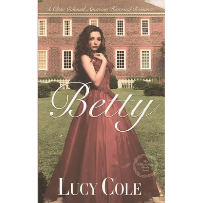 Betty: A Sweet Colonial American Historical Romance (Large Print Edition) - Paperback