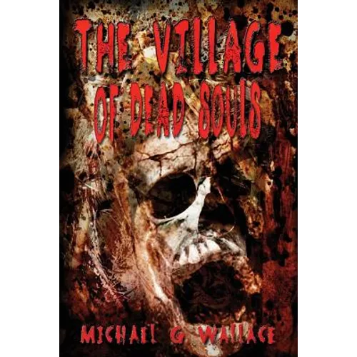 The Village of Dead Souls - Paperback