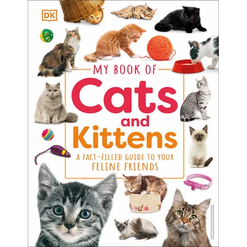 My Book of Cats and Kittens: A Fact-Filled Guide to Your Feline Friends - Hardcover