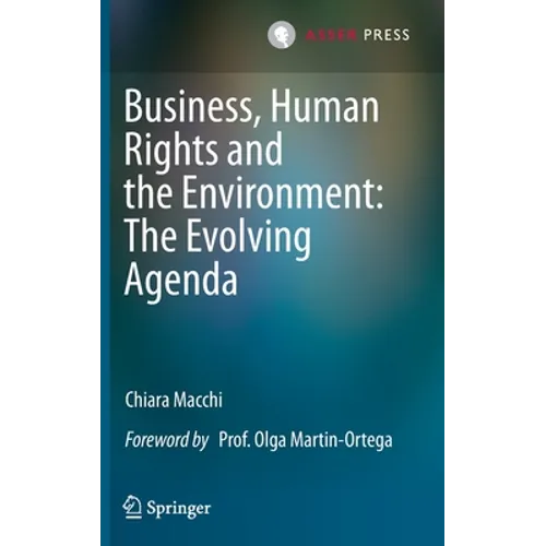 Business, Human Rights and the Environment: The Evolving Agenda - Hardcover