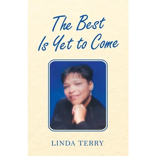 The Best Is yet to Come - Paperback