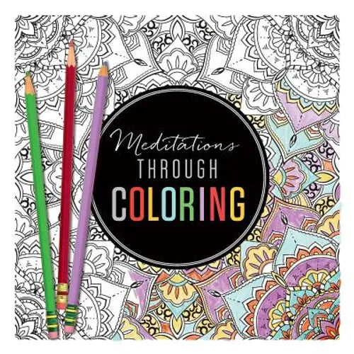 Meditations through Coloring - Paperback