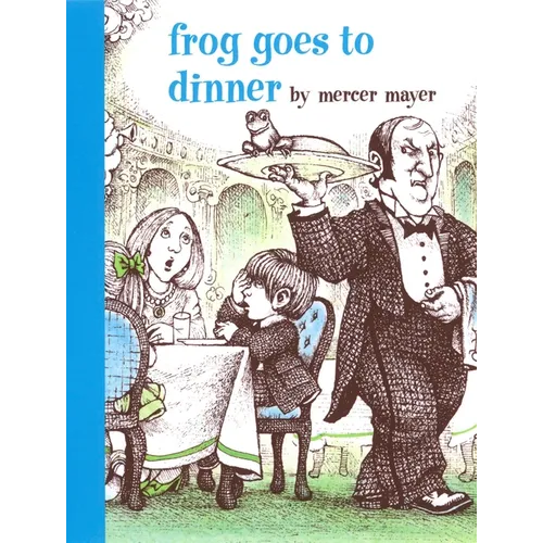 Frog Goes to Dinner - Hardcover