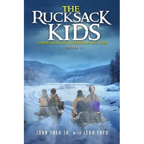 The Rucksack Kids: A Wolfhollow Christmas Mystery - Paperback
