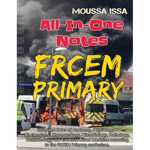 Frcem Primary: All-In-One Notes (2018 Edition, Black & White) - Paperback