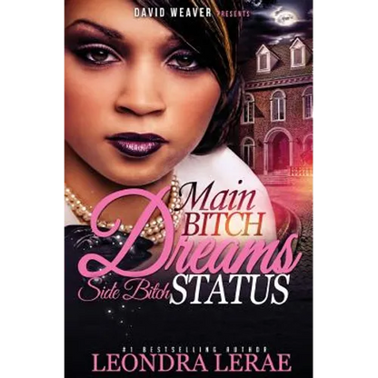 Main Bitch Dreams, Side Bitch Status - Paperback