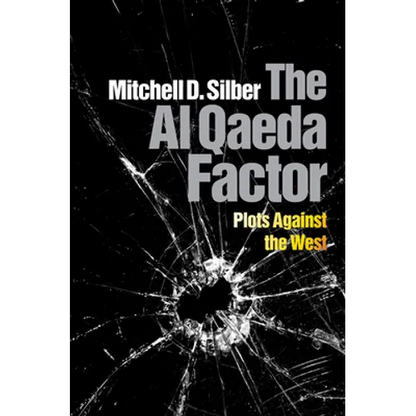 The Al Qaeda Factor: Plots Against the West - Hardcover