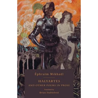 Halyartes: and Other Poems in Prose - Paperback