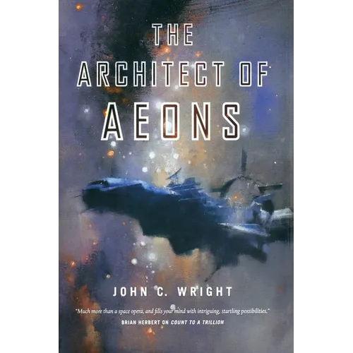 The Architect of Aeons: Book Four of the Eschaton Sequence - Paperback