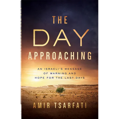 The Day Approaching: An Israeli's Message of Warning and Hope for the Last Days - Paperback