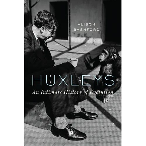 The Huxleys: An Intimate History of Evolution - Paperback