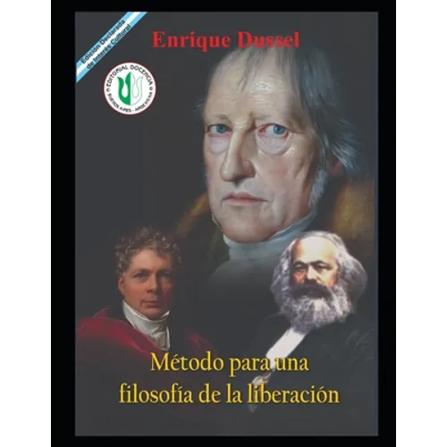 Método para una filosofía de la liberación: Obras selectas 7 - Paperback