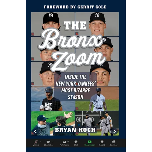 The Bronx Zoom: Inside the New York Yankees' Most Bizarre Season - Hardcover