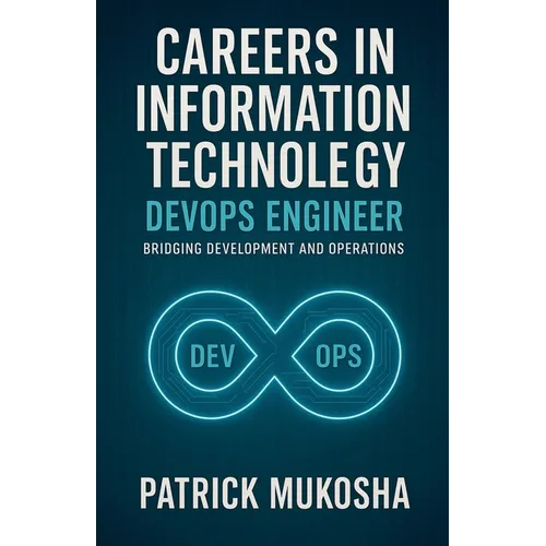 "Careers in Information Technology: DevOps Engineer" - Paperback