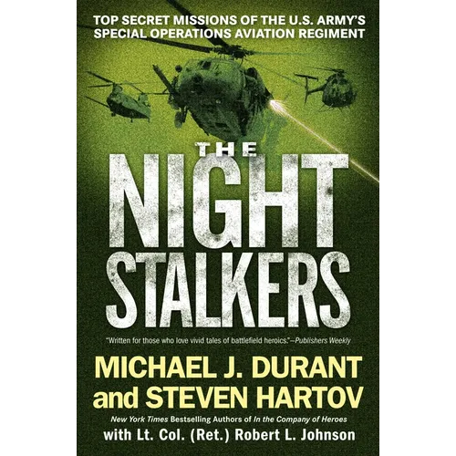 The Night Stalkers: Top Secret Missions of the U.S. Army's Special Operations Aviation Regiment - Paperback