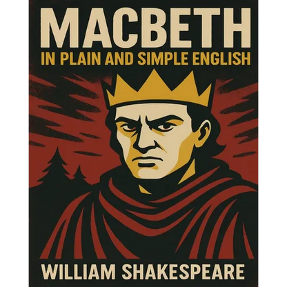Macbeth In Plain and Simple English: A Modern Translation and the Original Version - Paperback