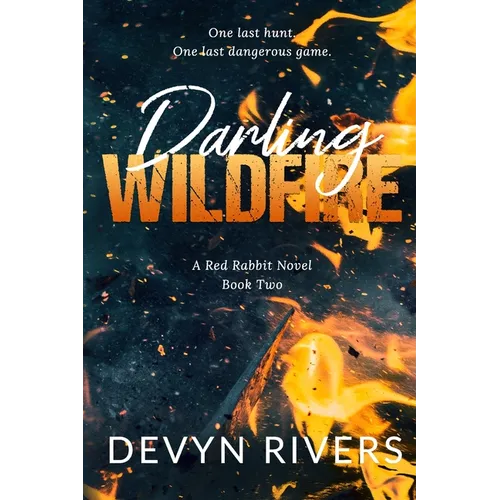 Darling Wildfire: One Last Dangerous Game - Paperback