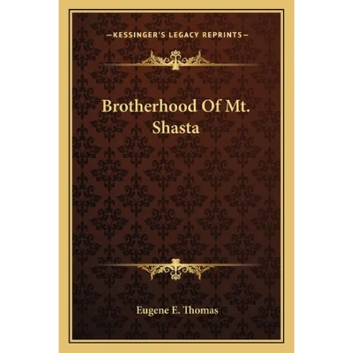 Brotherhood Of Mt. Shasta - Paperback