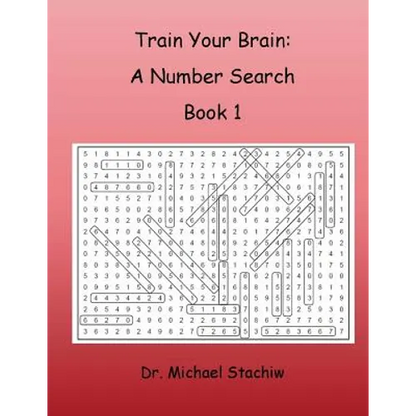 Train Your Brain: A Number Search: Book 1 - Paperback