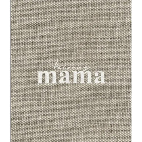 Becoming Mama - Hardcover
