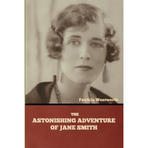 The Astonishing Adventure of Jane Smith - Paperback