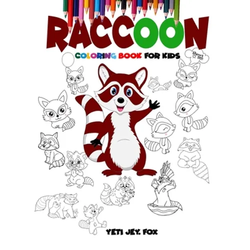 Raccoon coloring book for kids: Raccoon coloring book for 3-5-6-8-10-12 year-olds - Paperback