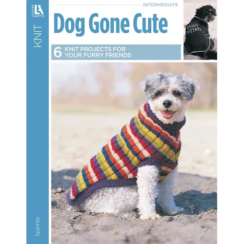 Dog Gone Cute--6 Knit Projects for Your Furry Friends - Paperback