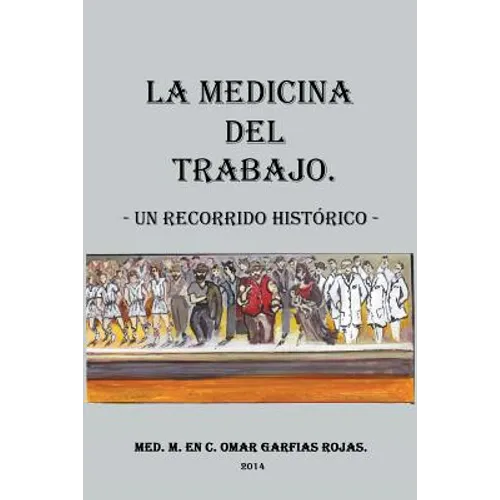Medicina del Trabajo: Un Recorrido Historico - Paperback