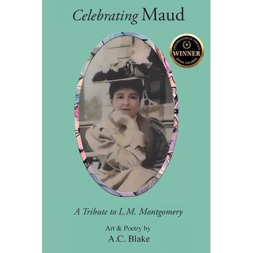 Celebrating Maud: A Tribute to L.M. Montgomery - Paperback