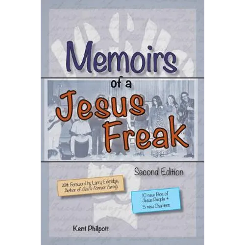 Memoirs of a Jesus Freak, 2nd Edition - Paperback