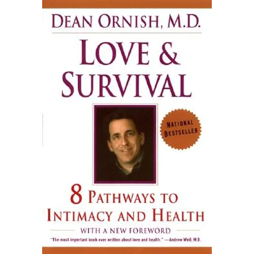 Love and Survival: The Scientific Basis for the Healing Power of Intimacy - Paperback
