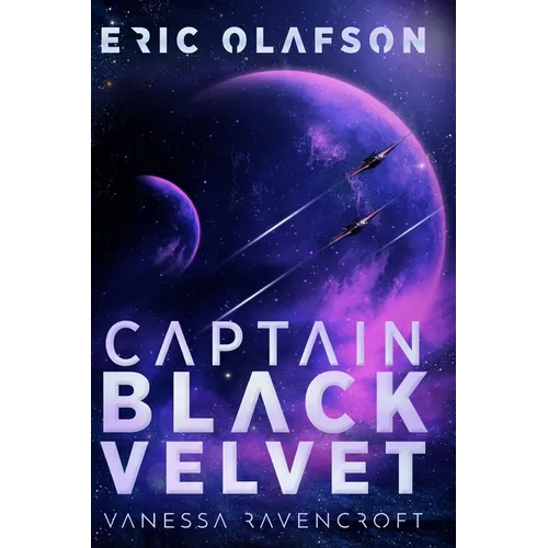 Eric Olafson: Captain Black Velvet - Paperback
