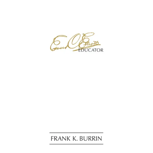 Edward Charles Elliott, Educator - Paperback