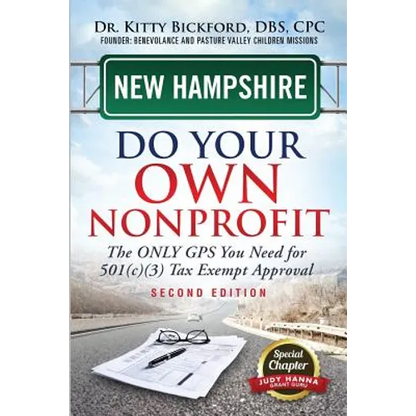 New Hampshire Do Your Own Nonprofit: The Only GPS You Need For 501c3 Tax Exempt Approval - Paperback