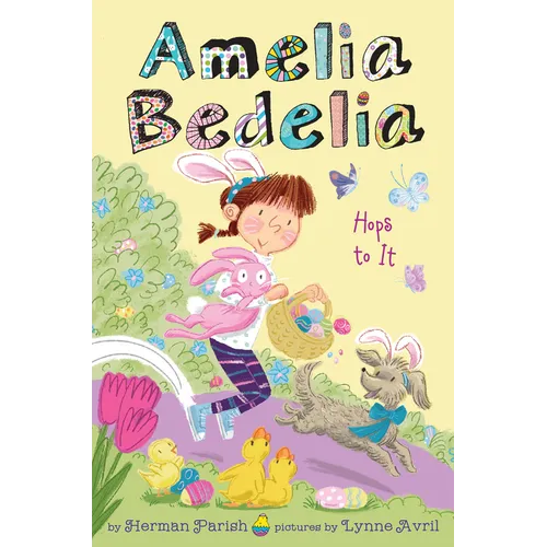 Amelia Bedelia Holiday Chapter Book #3: Amelia Bedelia Hops to It: An Easter and Springtime Book for Kids - Hardcover