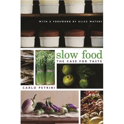 Slow Food: The Case for Taste - Paperback