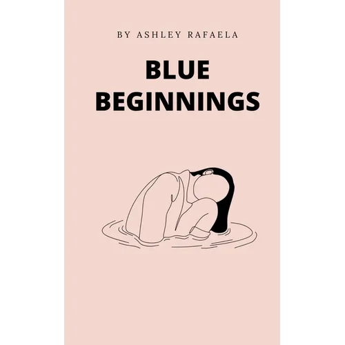 Blue Beginnings - Paperback